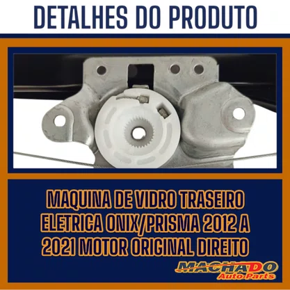 Maquina Vidro Traseiro Eletrica Onix/Prisma 2012 a 2021 Motor Original Direito