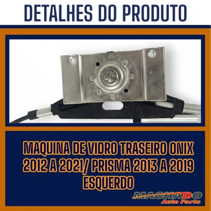 Maquina Vidro Traseiro Onix 2012 a 2021 /Prisma 2013 a 2019 Esquerda