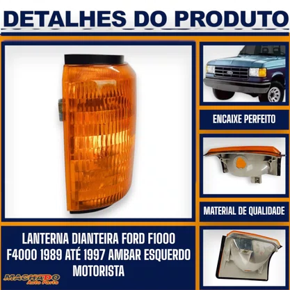 Pisca Dianteiro Ford F1000 F4000 1989 a 1997 Ambar Esquerda Motorista FITAM
