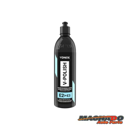 Polidor Refino E Lustro V-POLISH Premium 500ml - VONIXX