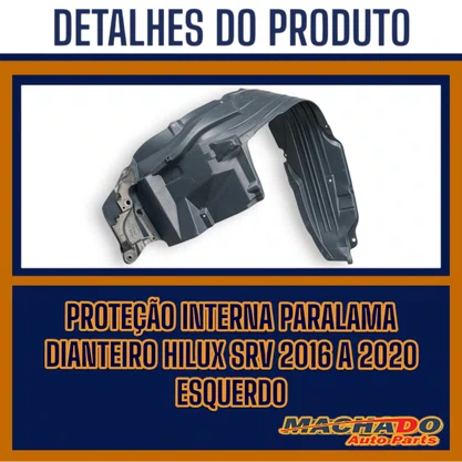 Protecao Interna Paralama Dianteiro Hilux SRV 2016 a 2020 Esquerda