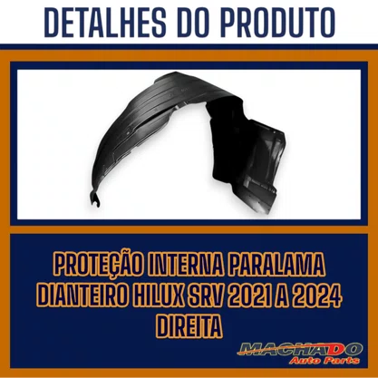 Protecao Interna Paralama Dianteiro Hilux SRV 2021 A 2024 Direito