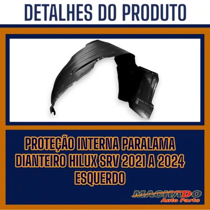 Protecao Interna Paralama Dianteiro Hilux SRV 2021 A 2024 Esquerdo