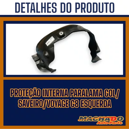 Protecao Interna Paralama Gol/Saveiro/Voyage G8 Esquerda