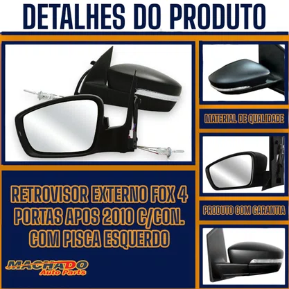 Retrovisor Externo Fox 4 Portas Apos 2010 C/Cont. Com Pisca Esquerdo