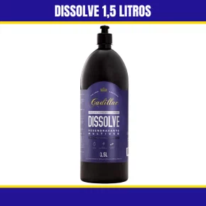 Dissolve Cadillac 1,5 LT Desengraxante Multiuso De Alto Desempenho 