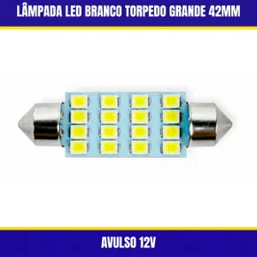 Lâmpada Led Branco Torpedo Grande 42MM Avulso 12V