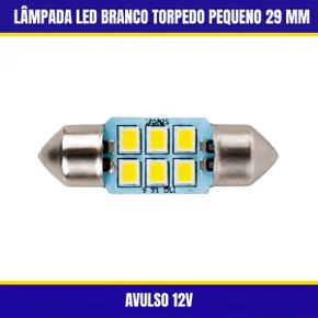 Lâmpada Led Branco Torpedo Pequeno 29 MM Avulso 12V