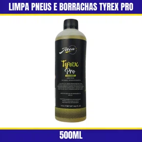 Limpa Pneus e Borrachas Tyrex PRO 500ML