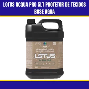 Lotus Acqua Pro 5LT Protetor De Tecidos Base Agua