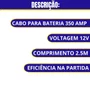 Cabo Auxiliar De Partida ( Cabo De Chupeta) 350 Amperes 2,5MT SW