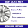 Jogo Calota aro 14 citroen C3/C4 2014 Até 2015 