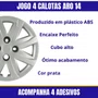 Jogo Calota Aro 14 Gol Voyage Saveiro G5 2012 Cubo Alto